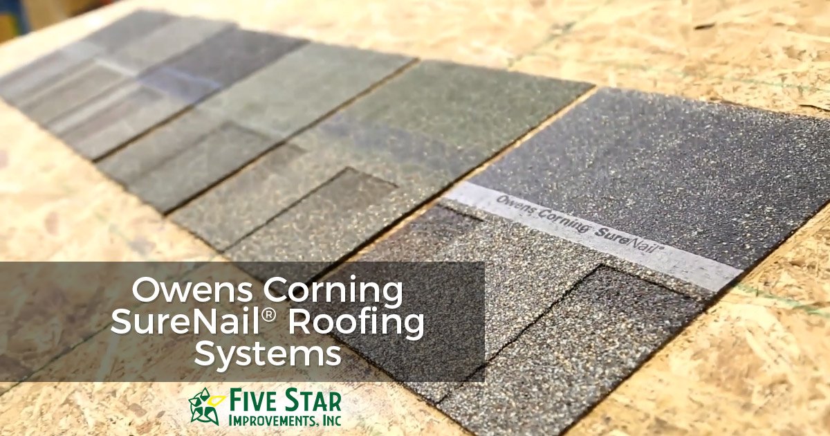 Owens Corning SureNail® Roofing Systems Five Star Improvements